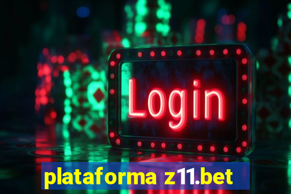 plataforma z11.bet